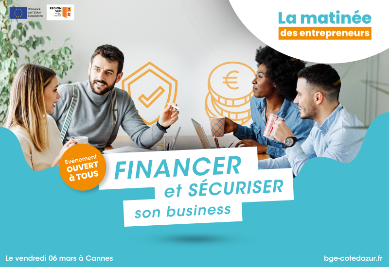 Matinée des entrepreneurs  à Cannes 06/03/2026 - Financer et sécuriser son business