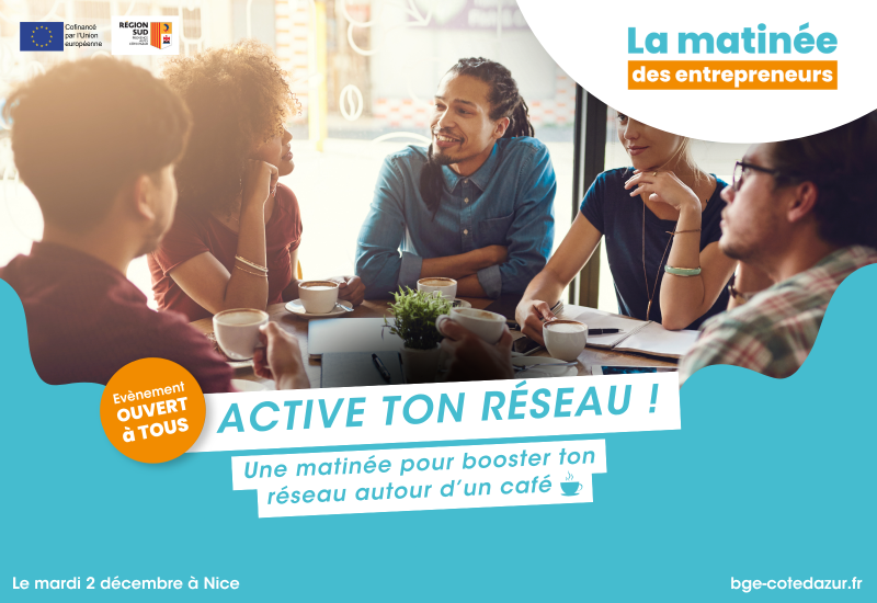 Matinée des entrepreneurs  à Nice  02122025 - Active ton réseau