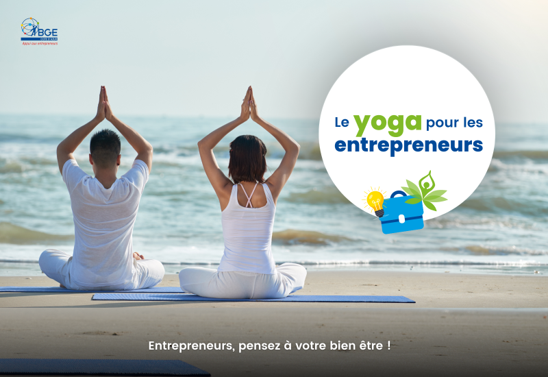 Le yoga pour les entrepreneurs